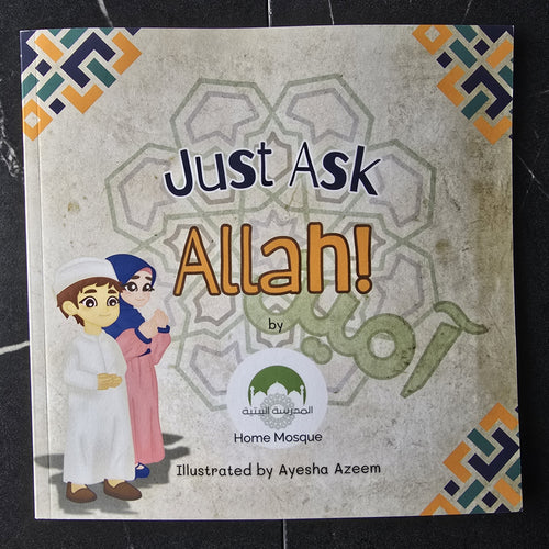 Just Ask Allah!